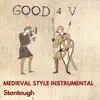 Good 4 U - Medieval Style Instrumental - Single album lyrics, reviews, download