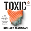 Toxic - Richard Flanagan
