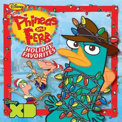 Phineas and Ferb Holiday Favorites by Cast - Phineas and Ferb album reviews, ratings, credits