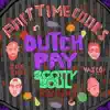 Dutch Pay (Feat. Vasco, Joe Rhee) [Scotty Soul Remix] - Single album lyrics, reviews, download