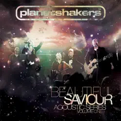 Beautiful Saviour - Planetshakers