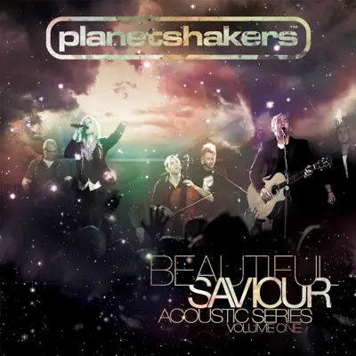 Beautiful Saviour - Planetshakers