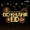 Elo Khushir Eid (feat. Parvez Sazzad) - DJ AKS lyrics