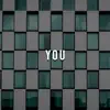 Stream & download You - Single