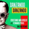 Danzando Danzando (feat. Fernando Proce) [Baleras Remix] - Single, 2018