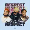 Respect (feat. 1takequan & Rucci) - Single album lyrics, reviews, download