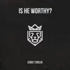 Is He Worthy? (feat. Andrew Peterson) [Acoustic] song lyrics