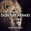 Alex Moukala - Don't Be Afraid (from "Final Fantasy VIII")