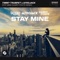 Stay Mine (Gabry Ponte Extended Remix) - Timmy Trumpet & AFROJACK lyrics