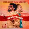 Bons Ventos - Single album lyrics, reviews, download