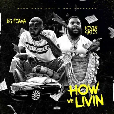 How We Livin' - Single - Kevin Gates