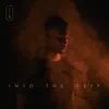 Into The Deep (Live) album lyrics, reviews, download