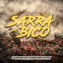 Sarra no Bico - Single by Dj Bertolossi, Dj Matheus Bruno & Mc Jhow album reviews, ratings, credits