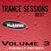 Nukleuz: Best of Trance Sessions Vol 3