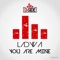 You Are Mine (Sammy Love & Dream Boutique Remix) - Ladyva lyrics