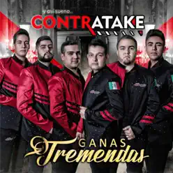 Ganas Tremendas - Grupo ContrAtake