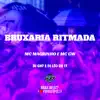 Stream & download Bruxaria Ritmada - Single