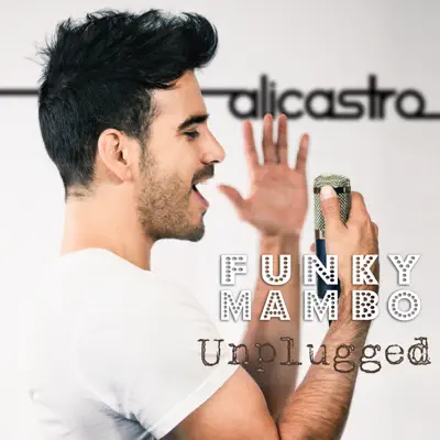 Funky Mambo [Unplugged] [Live] - Single - Alicastro