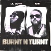 Burnt N Turnt (feat. NAV) - Single