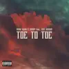 Toe To Toe (feat. Just Visionz) - Single album lyrics, reviews, download