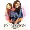 Expression album lyrics, reviews, download