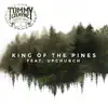 King of the Pines (feat. Upchurch) - Single album lyrics, reviews, download
