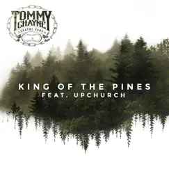 King of the Pines (feat. Upchurch) Song Lyrics