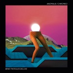 Anomalie, Chromeo & QUIZZO - Bend the Rules