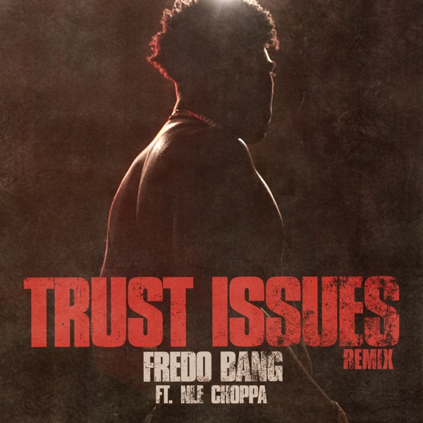 Fredo Bang - Trust Issues
