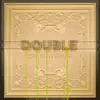 Double Or Nothing (feat. Skypp) - Single album lyrics, reviews, download