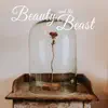 Beauty and the Beast - Single album lyrics, reviews, download