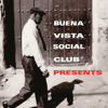 Buena Vista Social Club Presents - Buena Vista Social Club