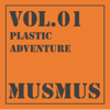 MusMus Vol.01 Plastic Adventure - watson