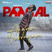 Aagave Nuvvagave (From "Paagal") - Sid Sriram & Radhan