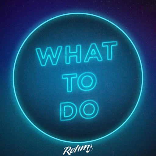 Art for What To Do by Rotimi