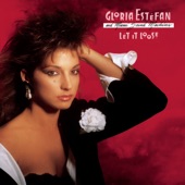 Gloria Estefan and Miami Sound Machine - Anything for You