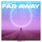 Far Away (feat. Ramori) artwork