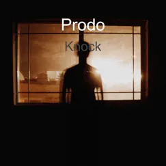 Knock - Single by Prodo album reviews, ratings, credits