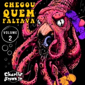 Chegou Quem Faltava, Vol. 2 (Ao Vivo) artwork