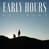 Early Hours - Single