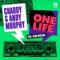 One Life (feat. Sean Declase) - Chardy & Andy Murphy lyrics
