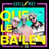 Stream & download Que Le Bailen - Single