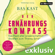 Bas Kast - Der Ernährungskompass: Das Fazit aller wissenschaftlichen Studien zum Thema Ernährung