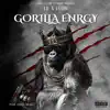 Gorilla Enrgy - Single album lyrics, reviews, download