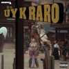 Uy K Raro - Single