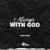 Always WITH GOD album lyrics, reviews, download