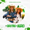 As Brutas do Agro - Single, 2021