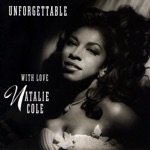 Natalie Cole & Nat "King" Cole - Unforgettable