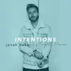Intentions (Acoustic) - Single album lyrics, reviews, download
