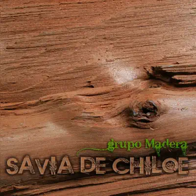 Savia de Chiloé - Grupo Madera Savia de Chiloé - Grupo Madera
